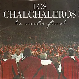 Pochette de La noche final de Los Chalchaleros