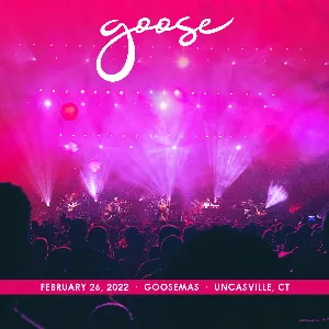Pochette de 2022-02-26: Goosemas, Mohegan Sun Arena, Uncasville, CT de Goose