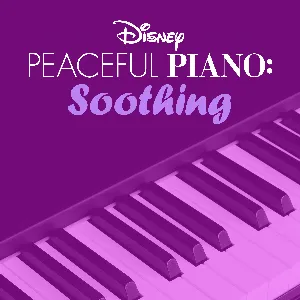 Pochette Disney Peaceful Piano: Soothing