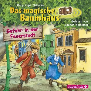Pochette de Das magische Baumhaus, Folge 21: Gefahr in der Feuerstadt de Stefan Kaminski - Mary Pope Osborne