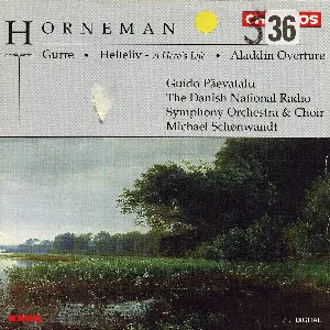 Pochette de Gurre / Helteliv / Aladdin Overture de DR SymfoniOrkestret - Michael Schønwandt - Danish National Radio Choir