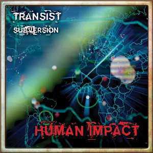 Pochette de Transist / Subversion de Human Impact