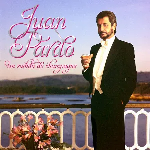 Pochette de Un sorbito de champagne de Juan Pardo