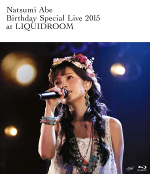 Pochette de 安倍なつみ Birthday Special Live 2015 at LIQUIDROOM de Natsumi Abe