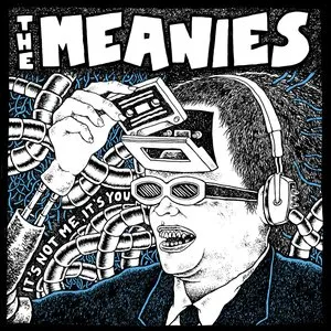 Pochette de It's Not Me, It's You de The Meanies