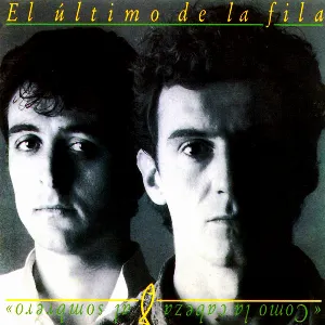 Pochette de Como la cabeza al sombrero de El Último de la Fila