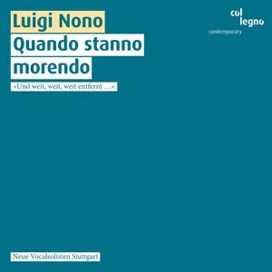 Pochette de Quando Stanno Morendo de Luigi Nono