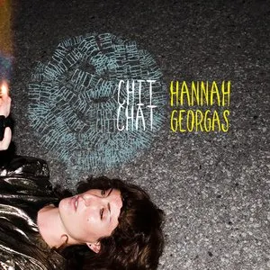 Pochette de Chit Chat de Hannah Georgas