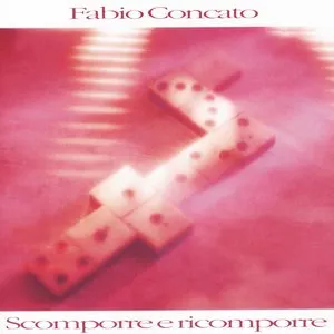 Pochette de Scomporre e ricomporre de Fabio Concato
