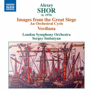 Pochette de Images from the Great Siege / Verdiana de London Symphony Orchestra - Alexey Shor - Sergey Smbatyan