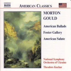 Pochette de American Ballads / Foster Gallery / American Salute de Theodore Kuchar - Morton Gould - National Symphony Orchestra of Ukraine