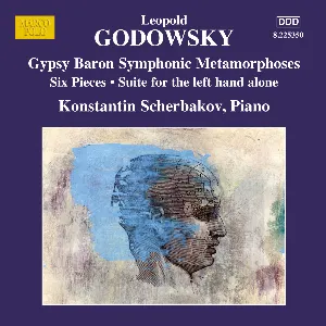 Pochette de Piano Music, Vol. 11: Gypsy Baron Symphonic Metamorphoses / Six Pieces / Suite for the Left Hand Alone de Konstantin Scherbakov - Leopold Godowsky