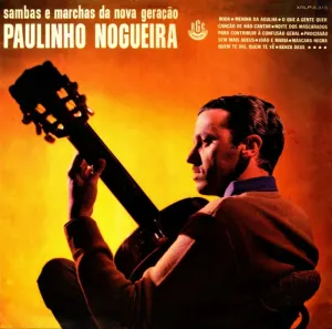 Pochette de Sambas E Marchas Da Nova Geração de Paulinho Nogueira