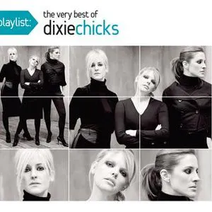Pochette Playlist: The Very Best of Dixie Chicks