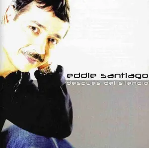Pochette de Después del silencio de Eddie Santiago