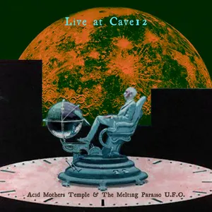 Pochette de Live at Cave12 de Acid Mothers Temple & The Melting Paraiso U.F.O.
