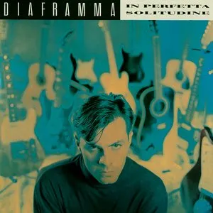 Pochette de In perfetta solitudine de Diaframma