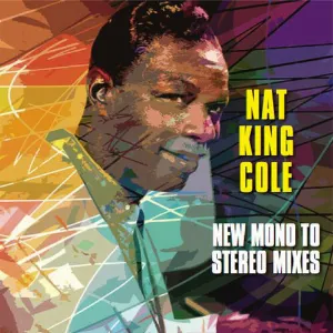 Pochette Nat King Cole - New Mono To Stereo Mixes
