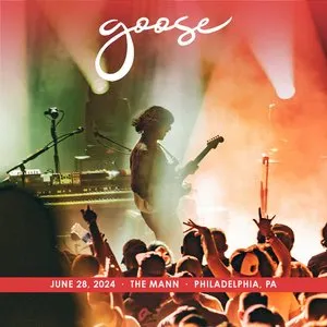 Pochette de 2024-06-28: The Mann, Philadelphia, PA de Goose