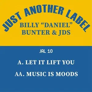 Pochette de Let It Lift You / Music Is Moods de Billy “Daniel” Bunter