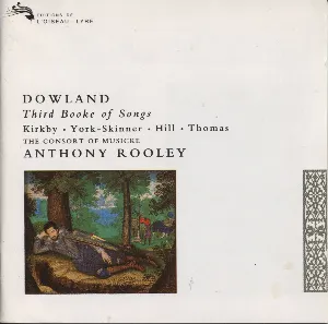 Pochette de Third Booke of Songs de John Dowland - The Consort of Musicke - Anthony Rooley