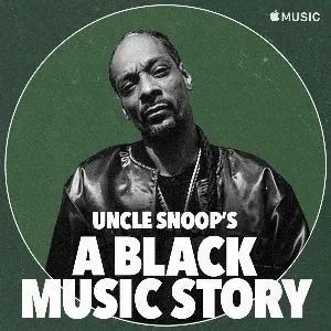 Pochette de Uncle Snoop’s “A Black Music Story” de Snoop Dogg