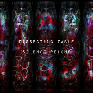 Pochette de Silence Reigns de Dissecting Table