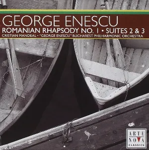 Pochette de Romanian Rhapsody no. 1 / Suites 2 & 3 de Orchestra filarmonică „George Enescu” - George Enescu