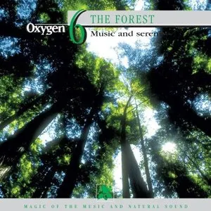 Pochette de Oxygène 6: La Forêt de Frédérick Rousseau