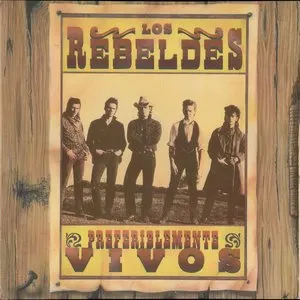 Pochette de Preferiblemente vivos de Los Rebeldes
