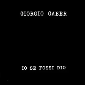 Pochette de Io se fossi Dio de Giorgio Gaber