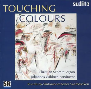 Pochette de Touching Colours de Rundfunk‐Sinfonieorchester Saarbrücken - Christian Schmitt - Johannes Wildner