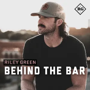 Pochette de Behind the Bar de Riley Green