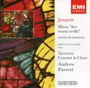 Pochette de Missa "Ave maris stella"; Motets & Chansons de Andrew Parrott - Taverner Consort - Josquin des Prez - Taverner Choir