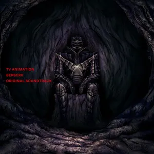 Pochette de TV ANIMATION BERSERK ORIGINAL SOUNDTRACK de Shirō Sagisu