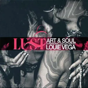 Pochette de Lust: Art & Soul (A Personal Collection by Louie Vega) de “Little” Louie Vega