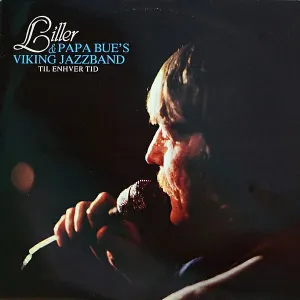 Pochette de Til enhver tid de Papa Bue’s Viking Jazzband