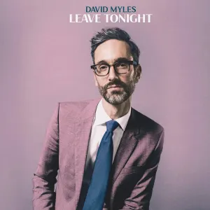 Pochette de Leave Tonight de David Myles