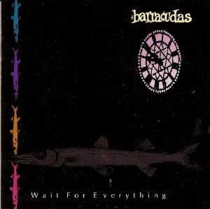 Pochette de Wait for Everything de The Barracudas