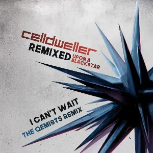 Pochette de I Can't Wait (The Qemists remix) de Celldweller