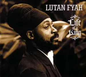 Pochette de Life of a King de Lutan Fyah