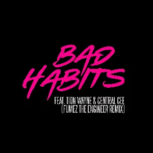 Pochette Bad Habits (Fumez the Engineer remix)