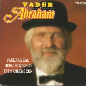 Pochette de Vandaag zal heel de wereld even anders zijn de Vader Abraham