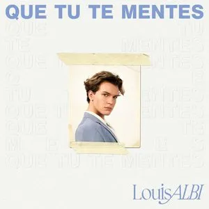 Pochette de Que tu te mentes de Louis Albi