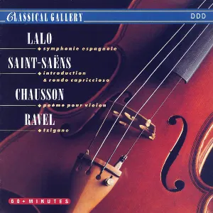 Pochette Lalo: Symphonie espagnole / Saint‐Saens: Introduction & rondo capriccioso / Chausson: Poème pour violon / Ravel: Tzigane