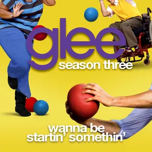Pochette de Wanna Be Startin' Somethin' de Glee Cast