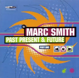 Pochette de Past Present & Future (Part One) de Marc Smith
