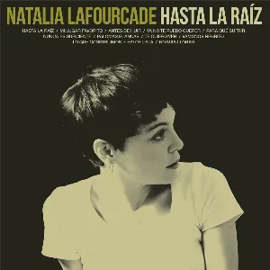 Pochette de Hasta la raíz de Natalia Lafourcade