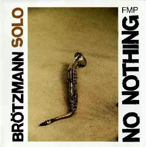 Pochette de No Nothing de Peter Brötzmann