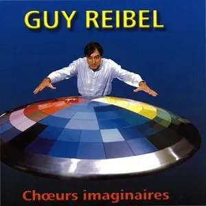 Pochette de Chœurs imaginaires de Guy Reibel